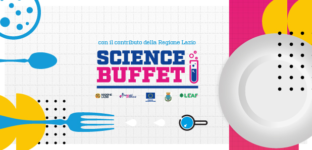IL CREA ALIMENTI E NUTRIZIONE PARTECIPA A &ldquo;SCIENCE BUFFET, PER SCOPRIRE LA SCIENZA DI CI&Ograve; CHE MANGIAMO&rdquo;