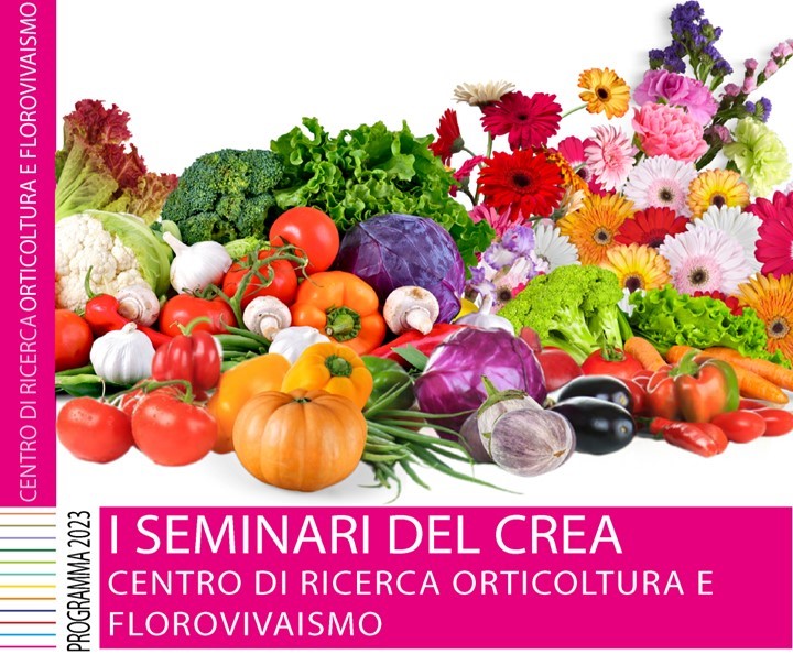 Al via il nuovo ciclo di seminari del CREA-Orticoltura e Florovivasmo